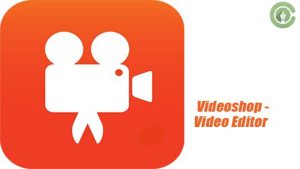 Videoshop برای ضبط ویدیو با گوشی